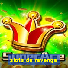 slots de revenge